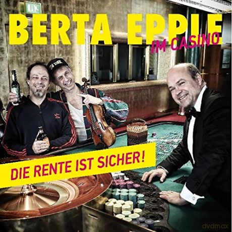 Berta Epple: Die Rente ist sicher [CD]