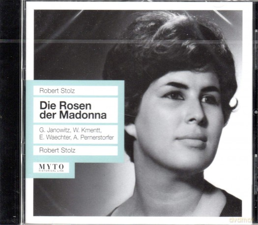 Robert Stolz: Die Rosen der Madonna [CD]