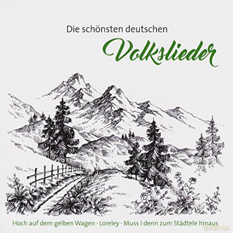 Die schonsten deutschen Volkslieder [CD]