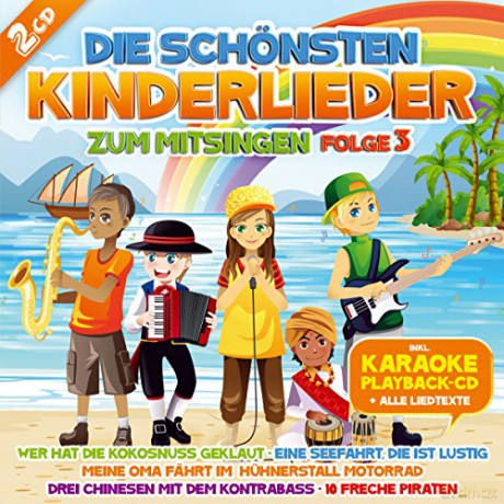 Die schonsten Kinderlieder zum Mitsingen,3 [2CD]