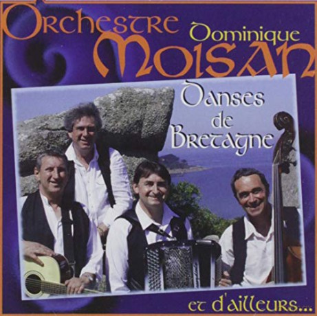 Dominique Moisan: Dominique Moisan: Danses de bretagne et d''ailleurs [CD]