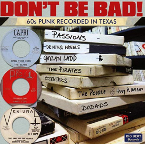 Don't Be Bad! 60s Punk Recorded In Texas [CD]