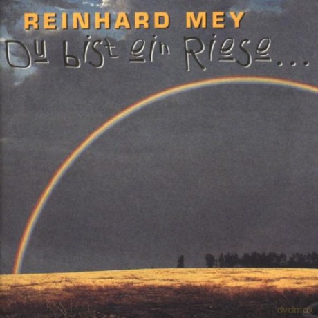 Reinhard Mey: Du bist ein Riese [CD]