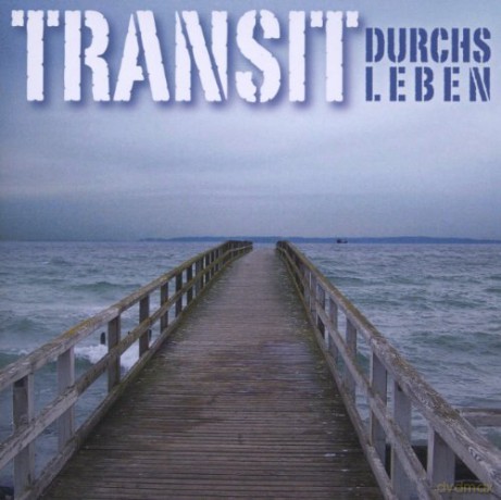 Transit: Durchs Leben [CD]