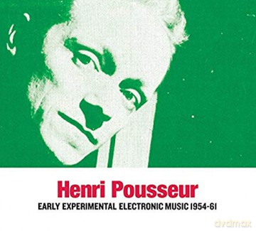 Henri Pousseur: Early Experimental Electronic [CD]
