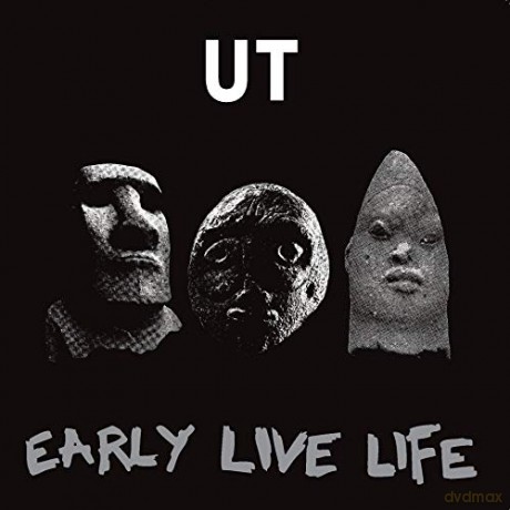 UT: Early Live Life [CD]