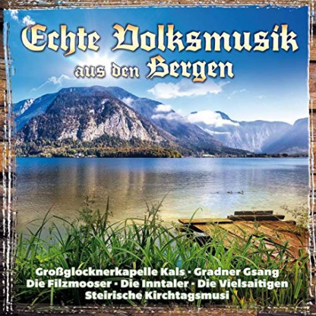 Echte Volksmusik aus den Bergen [2CD]