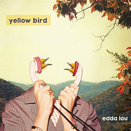 Yellow Bird: Edda Lou [CD]