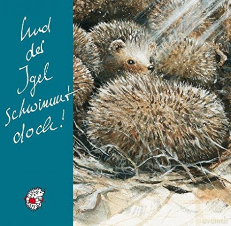 Edition Seeigel-Und der Igel schwimmt doch! [CD]
