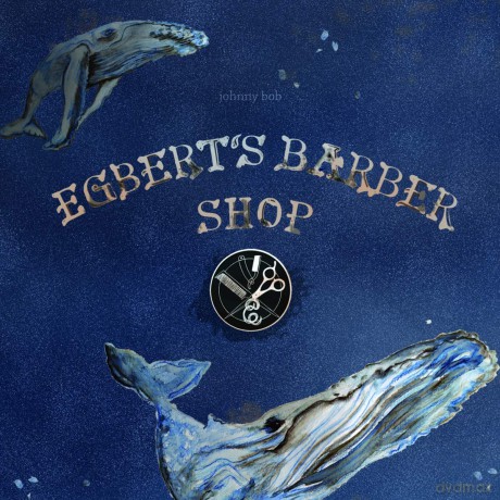 Johnny Bob: Egbert's Barber Shop [CD]