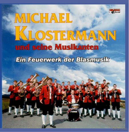 Michael Klostermann: Ein Feuerwerk der Blasmusik [CD]