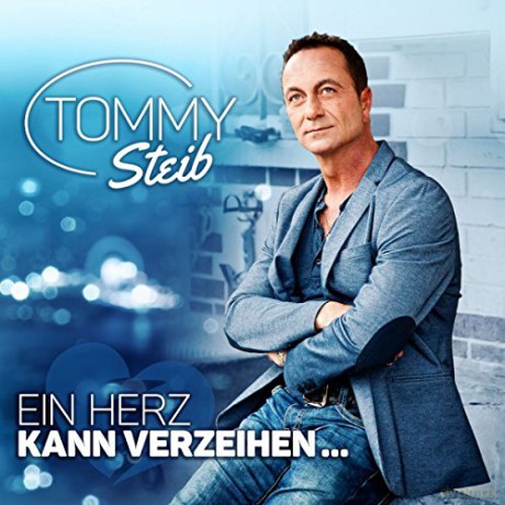 Tommy Steib: Ein Herz kann verzeihen... [CD]