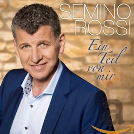 Semino Rossi: Ein Teil von mir [CD]