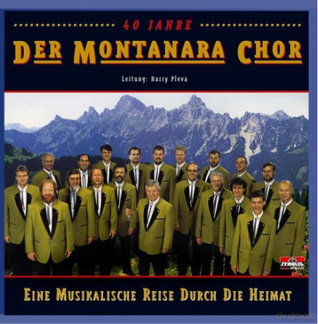 Der Montanara Chor: Eine musikalische Reise durch die Heimat [CD]