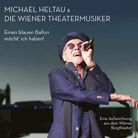 Michael Heltau: Einen blauen Ballon mocht' ich haben! [2CD]