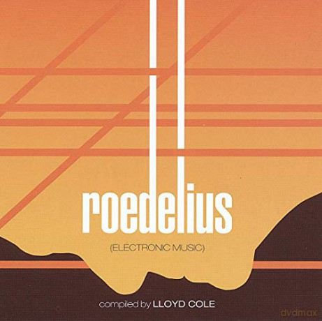 Roedelius: Electronic Music: Compiled By Lloyd Cole [CD]