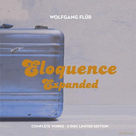 Wolfgang Flur: Eloquence Expanded: The Complete Works (Limited) [2CD]