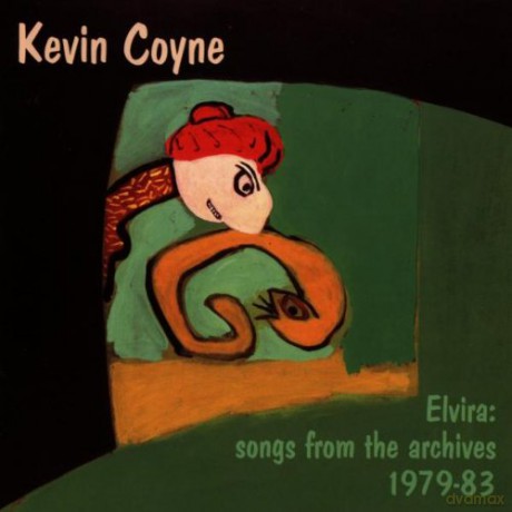 Kevin Coyne: Elvira: From The Archives 1979-1983 [CD]