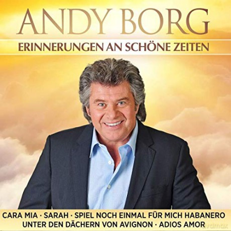 Andy Borg: Erinnerungen an schone Zeiten [CD]