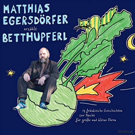 Matthias Egersdssrfer: Erzehlt Betthupferl [CD]