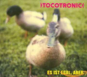 Tocotronic: Es ist egal, aber (+ Live-Tracks) [CD]