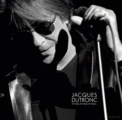 Jacques Dutronc: Et Vous Et Vous Et Vous [CD]