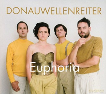 Donauwellenreiter: Euphoria [CD]