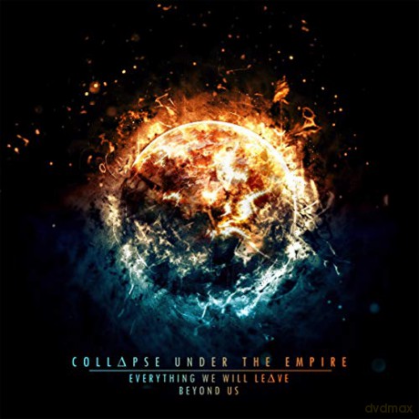 Collapse Under The Empire: Everything We Will Leave Beyond Us [CD]