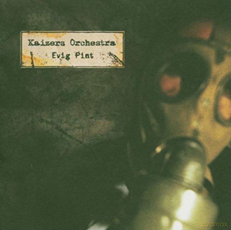 Kaizers Orchestra: Evig Pint [CD]