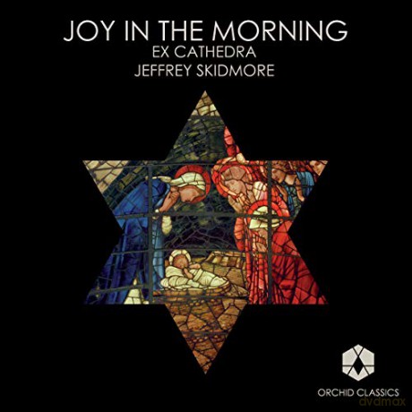 Ex Cathedra Choir-Joy in the morning [CD]