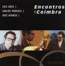 Carlos Paredes, Jose Afonso, Luiz Goes: Encontros Em Coimbra [CD]