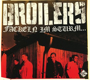 Broilers: Fackeln im Sturm... [CD]