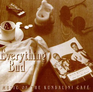 Everything But Infrastructure: Music of the Kundalini Cafe [CD]