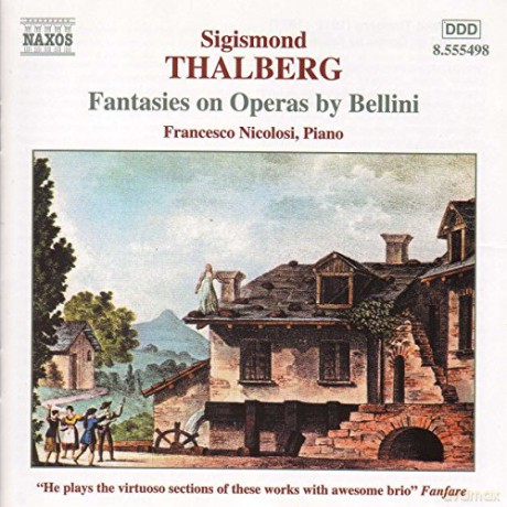 Sigismund Thalberg: Fantasien uber Opern von Bellini [CD]