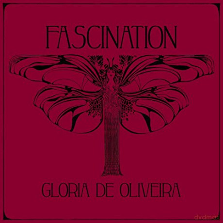 Gloria de Oliveira: Fascination [CD]