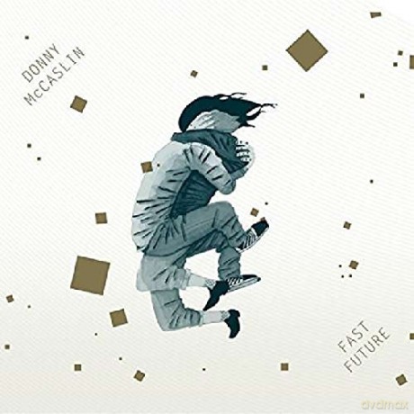 Donny McCaslin: Fast Future [CD]