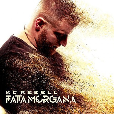 KC Rebell: Fata Morgana [2CD]