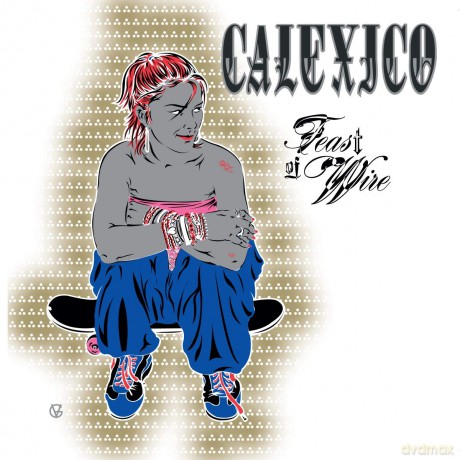 Calexico: Feast Of Wire [Winyl]