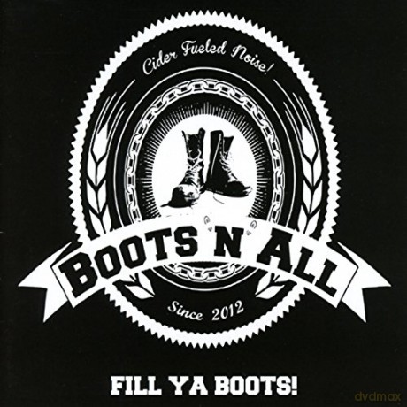 Boots 'N' All: Fill Ya Boots [CD]