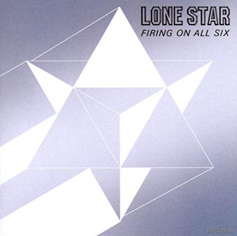 Lone Star: Firing On All Six [CD]