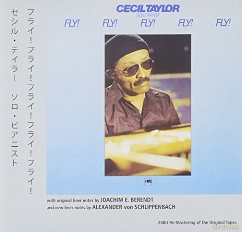 Cecil Taylor: Fly! Fly! Fly! Fly! Fly! [CD]