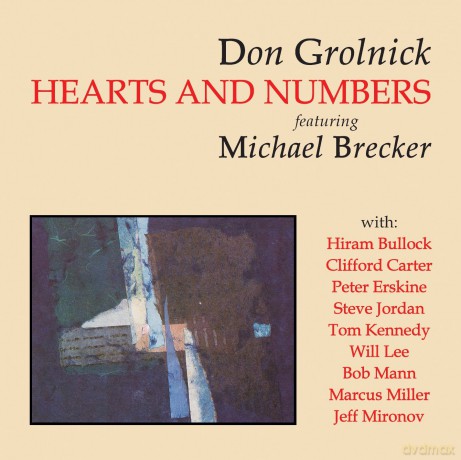 Don Grolnick, Michael Brecker, Marcus Miller, Peter Erskine, Will Lee: Hearts and Numbers [CD]