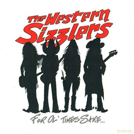 The Western Sizzlers: For Ol' Times Sake [CD]