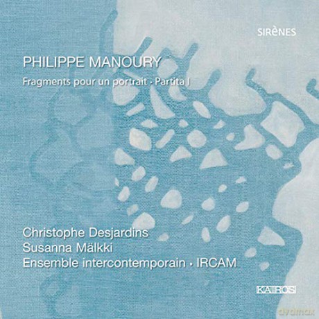 Philippe Manoury: Fragments pour un portrait fur grosses Ensemble [CD]