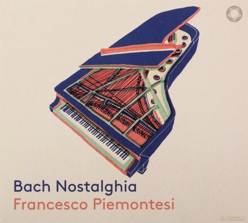 Johann Sebastian Bach: Francesco Piemontesi-Bach Nostalghia [CD]