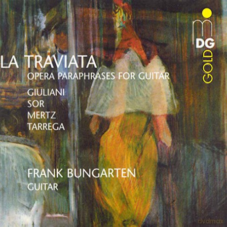Frank Bungarten-La Traviata (Opernparaphrasen fur Gitarre) [CD]