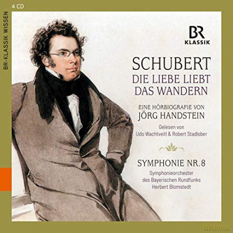 Franz Schubert-Die Liebe liebt das Wandern (Eine Horbiografie von Jorg Handstein) [4CD]