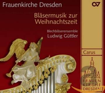 Frauenkirche Dresden-Blesermusik zur Weihnachtszeit [CD]