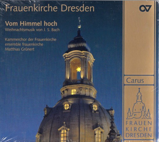 Johann Sebastian Bach: Frauenkirche Dresden-Vom Himmel hoch (Musik von Bach) [CD]