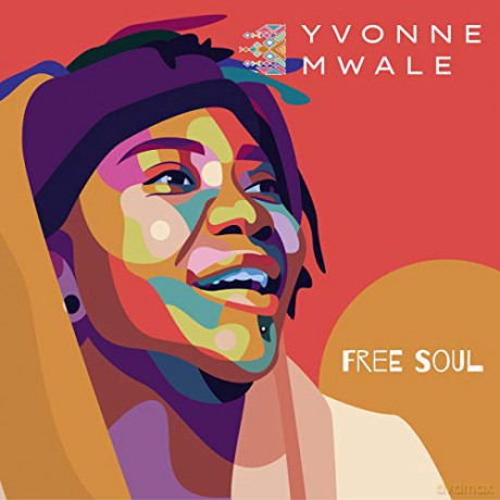 Yvonne Mwale: Free Soul [CD]